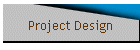 Project Design